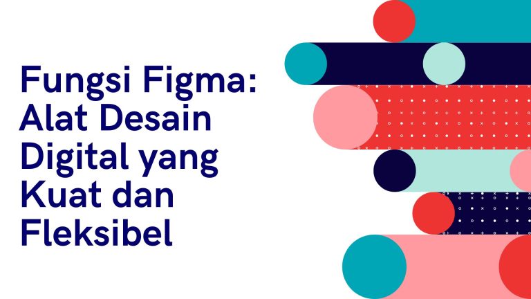 fungsi aplikasi figma,fungsi prototype figma,fungsi utama figma,fungsi dari utama