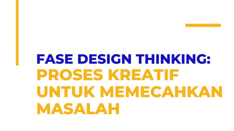 fase ideate design thingking,define fase design thinking,ideate fase design thinking,fase 4 design thingking,fase define design thinking
