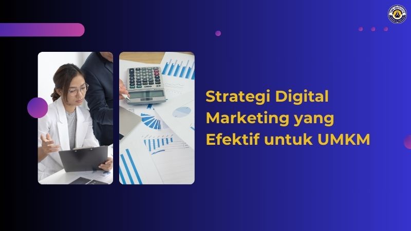 Strategi Digital Marketing yang Efektif untuk UMKM