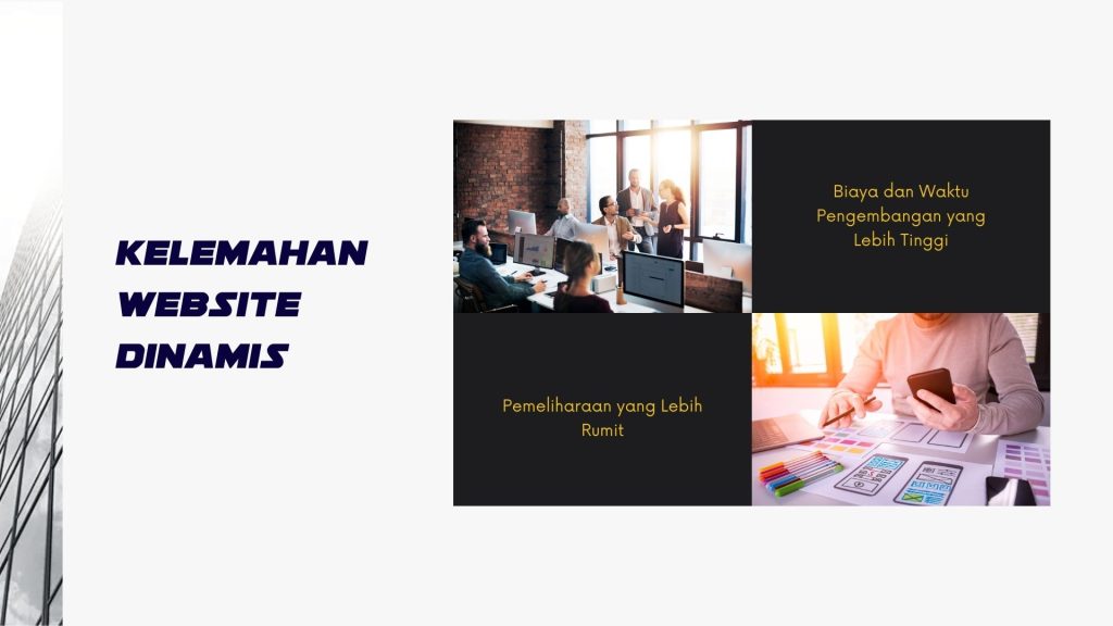 website dinamis adalah,website dinamis dan statis,website dinamis contoh,website dinamis statis Kelemahan Website Dinamis