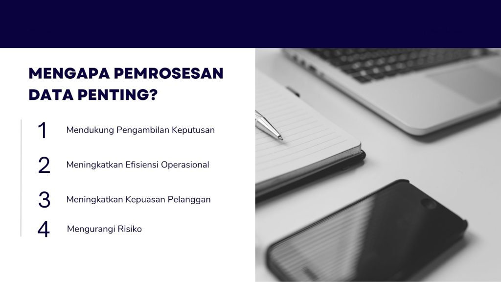 Mengapa Pemrosesan Data Penting?