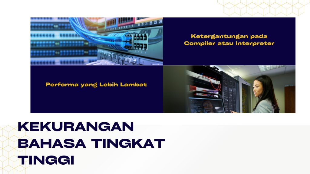 Kekurangan Bahasa Tingkat Tinggi