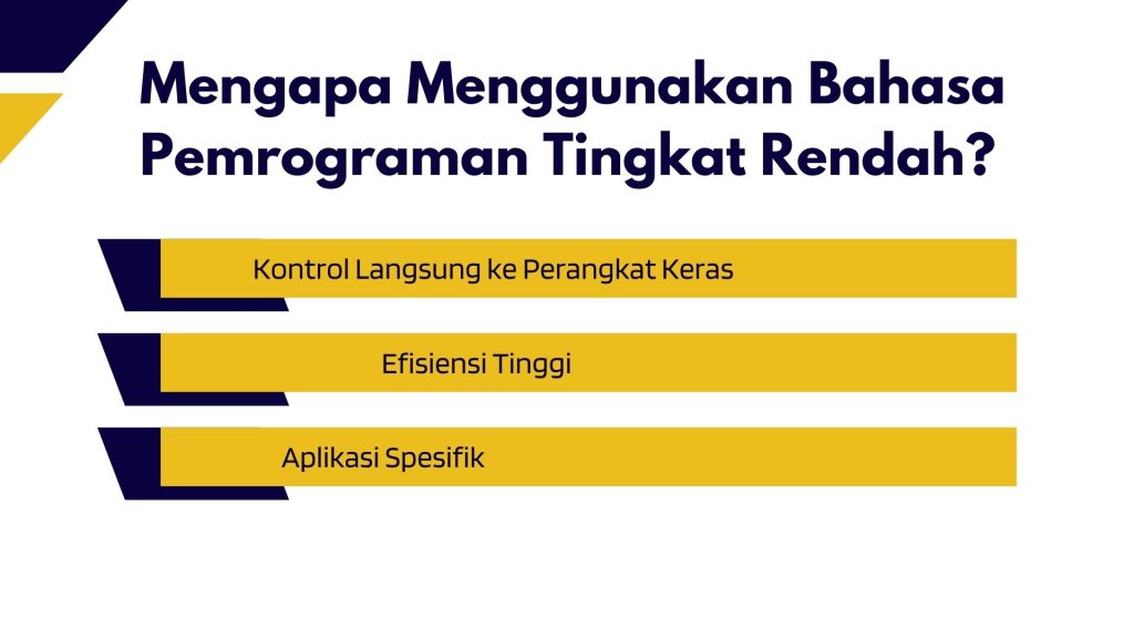 Mengapa Menggunakan Bahasa Pemrograman Tingkat Rendah?