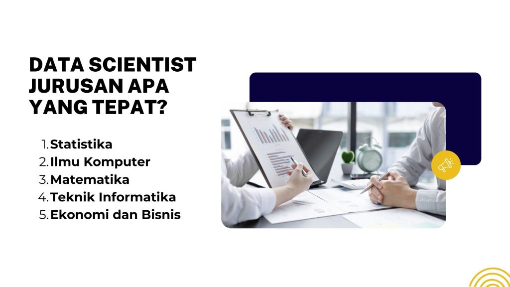 Data Scientist Jurusan Apa yang Tepat?