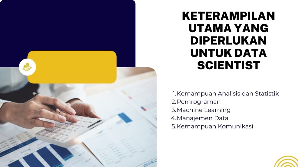 Keterampilan Utama yang Diperlukan untuk Data Scientist
