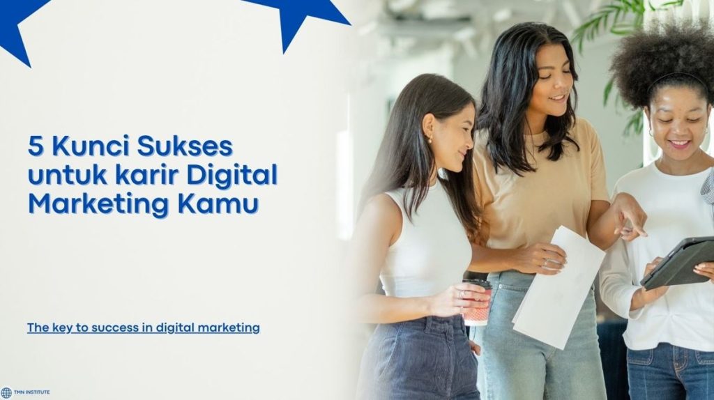 kunci sukses digital marketing
digital marketing
strategi digital marketing
TMN Institute
TMN Institute
TMN Institute
